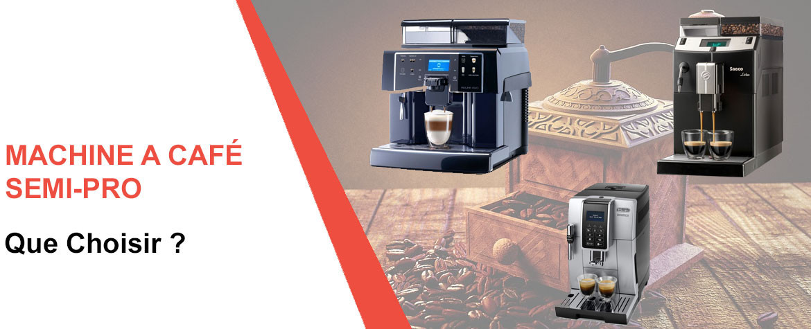 Machine à café semi-professionnelle : que choisir ?
